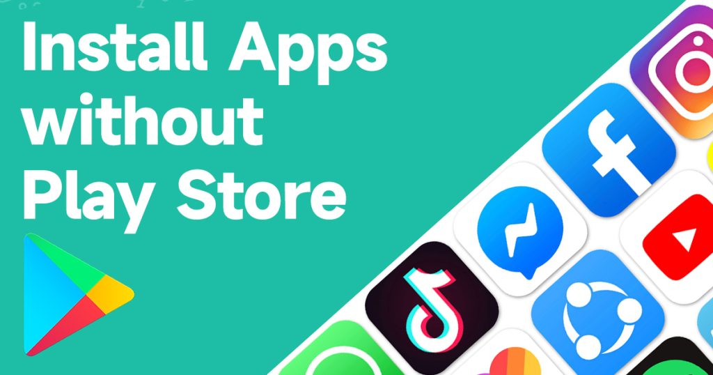 Comment télécharger des applications Android sans Google Play Store ?