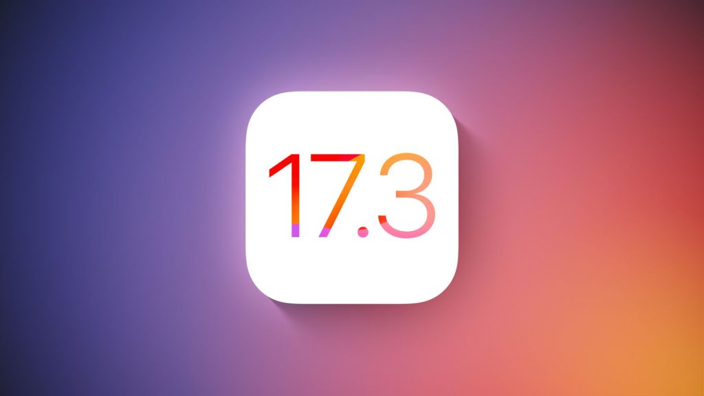 Apple lance iOS 17.3 : protection des appareils volés améliorée et plus !