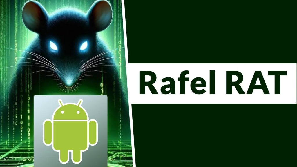 Android Rafel RAT : Un Nouveau Danger pour vos Appareils